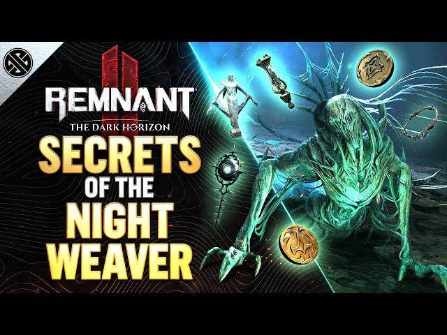 Remnant 2 - Secrets of the Nightweaver | All Major Secrets, Rewards, and Loot