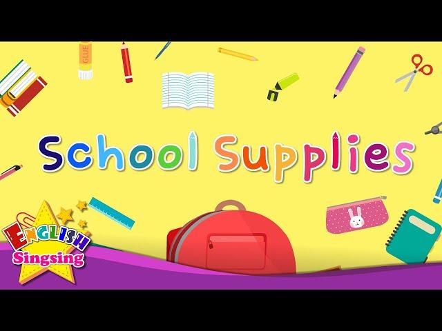 Kids vocabulary - School Supplies - Learn English for kids - English educational video