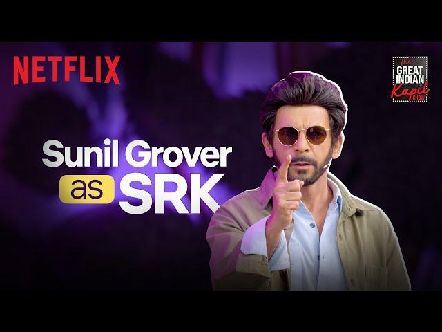 Sunil Grover as SRK | The Great Indian Kapil Show Season 2