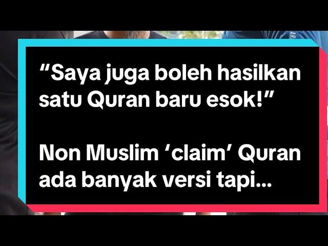 Non Muslim ‘claim’ Quran ada banyak versi tapi… | Bro Firdaus Wong | Street Dawah Malaysia