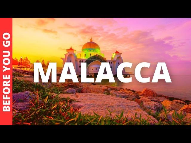 Malacca Malaysia Travel Guide: 13 BEST Things To Do In Malacca (Melaka)