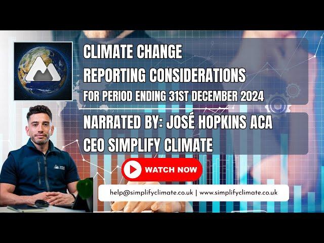 Key Climate Change Financial Reporting Considerations - 31 December 2024 by Simplify Climate