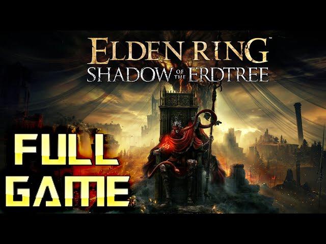 ELDEN RING Shadow of the Erdtree | Full Game Walkthrough | No Commentary