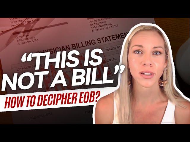 This Is Not a Bill - Explanation of Benefits (EOB) - Claims: The Steps Involved in Insurance Billing