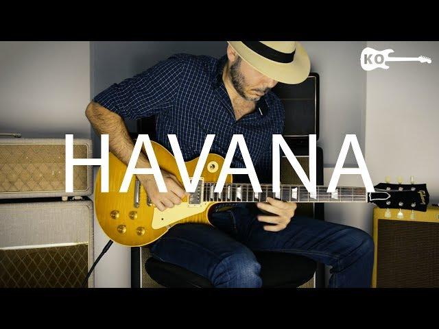 Camila Cabello - Havana - Electric Guitar Cover by Kfir Ochaion