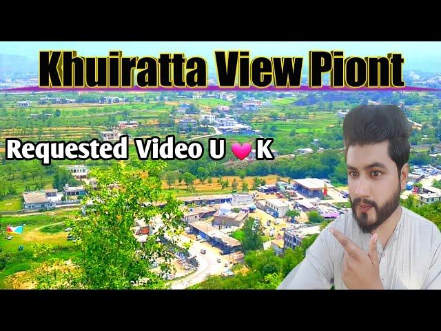 Requested Video From UK | Khuiratta Azad Kashmir View point | Ghora Village Khuiratta  Azad Kashmir