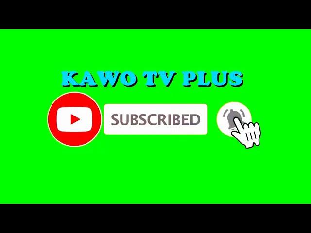 Please Subscribe This Channel KAWO TV PLUS