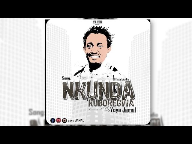 Nkunda kuboregwa by Yoya Jamal  (official audio)