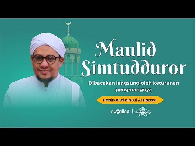 Pembacaan Maulid Simtudduror Merdu Full - Teks dan Artinya | مولد سمط الدرار  | Habib Alwi Al Habsyi