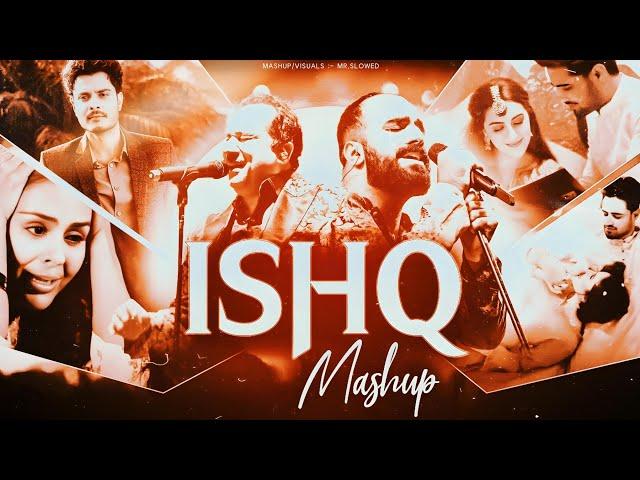 ISHQ Mashup | ISHQ X Tera Mera Rishta | Faheem Abdullah X Rahat Fateh Ali Khan ft. Gurnazar