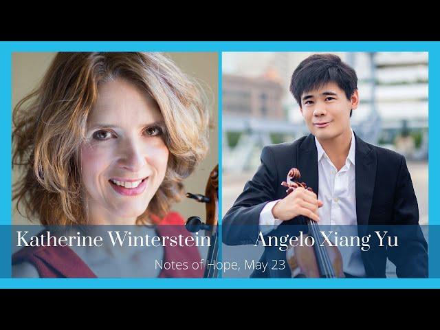 Notes of Hope - Katherine Winterstein & Angelo Xiang Yu