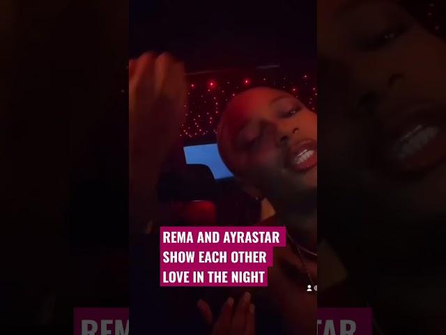 REMA AND AYRASTAR SHOW EACH OTHER LOVE IN THE NIGHT #shorts #nigeria #africa #viral #usa #trending