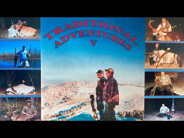 Traditional Adventures 5-Happy Thanksgiving!Traditional Bowhunting Adventure!