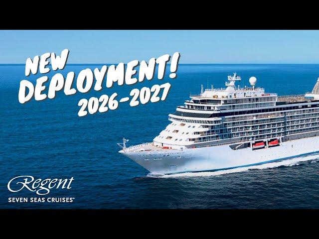 REGENT SEVEN SEAS DEPLOYMENT IS HERE! | 2026 & 2027 | BOOK NOW with Harr Travel!