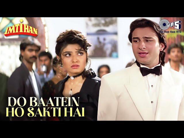Do Baatein Ho Sakti Hai Sanam Tere Inkaar Ki | Imtihan | Saif Ali Khan, Raveena Tandon | Kumar Sanu