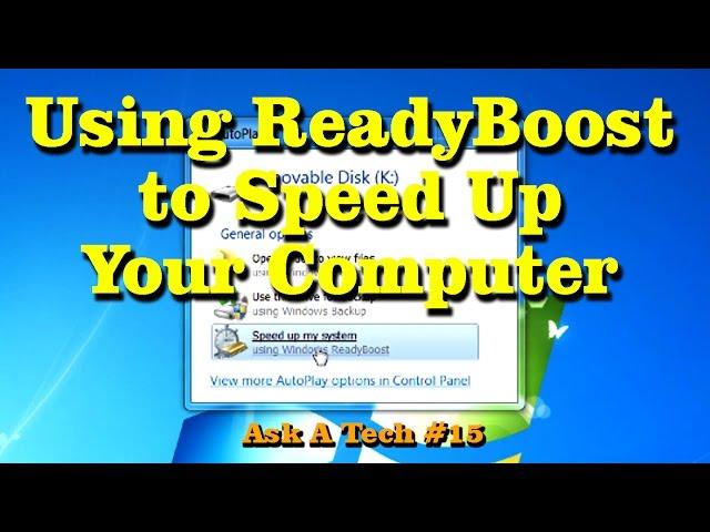 Will ReadyBoost Speed up Your Computer ? - Ask a Tech #15