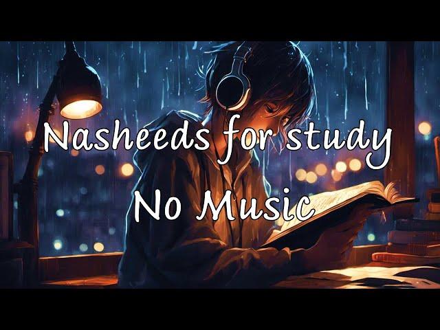 18 minutes Nasheeds for peaceful study no music | Halal 