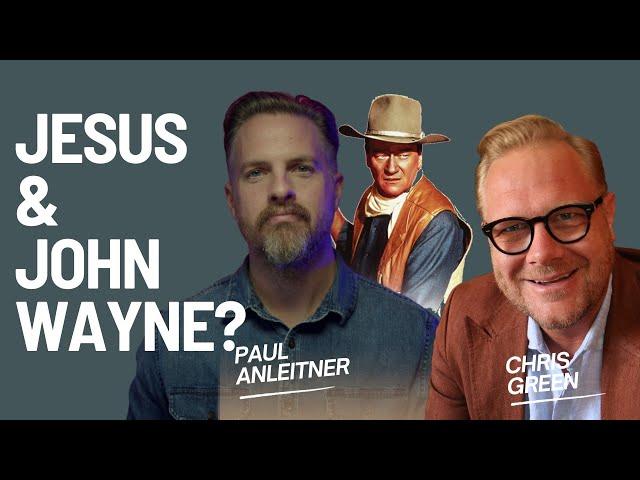 Dr. Chris Green | Christianity & The Complicated Cowboy Myth: Jesus, John Wayne, & Masculinity