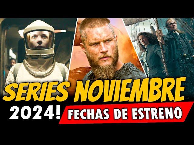 Series que LLEGAN en NOVIEMBRE 2024! (PRÓXIMOS ESTRENOS)