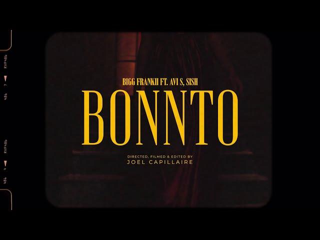 BONNTO - Bigg Frankii  Prod. By Avi S & Sish
