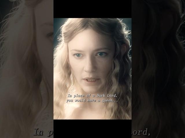 The Queen of the Elves resisted the temptation of the Ring.#movie #shortvideo #film