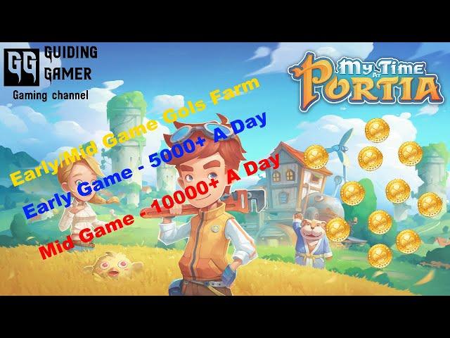 Early And Mid Game Gols Farming Guide: 5000/10000 A Day! - My Time At Portia Guide.