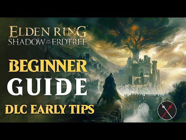 Elden Ring Shadow of the Erdtree Beginner Guide – MUST KNOW TIPS Before You Play