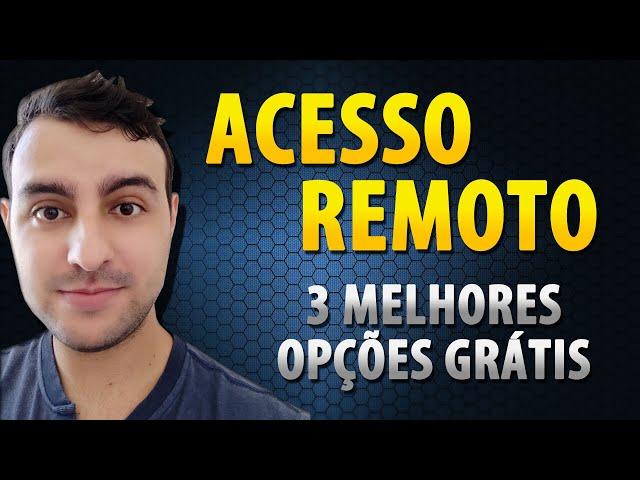 Como Fazer Acesso Remoto | Os 3 Melhores Programas de Acesso Remoto Gratuitos