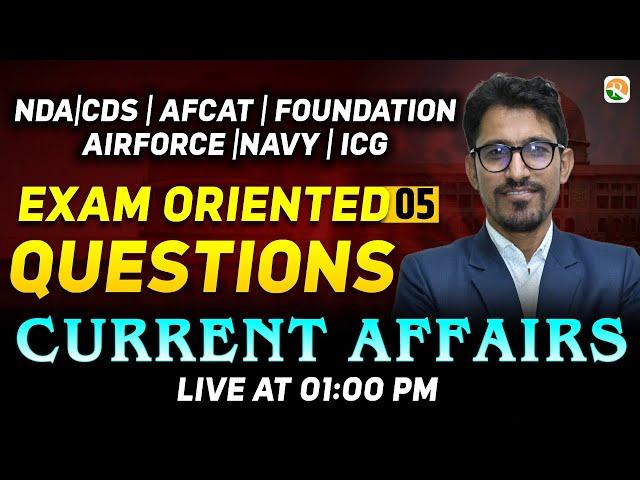 Current Affairs Practice Class-5 | NDA, CDS, Airforce, Navy, ICG | Current Affairs for NDA |NDA 2024