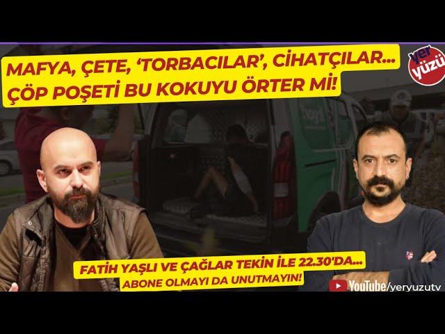 Çöp poşeti, hayvan nakil aracı çürümeyi, müsebbiblerini de örter mi? #FatihYaşlı ve #ÇağlarTekin ile