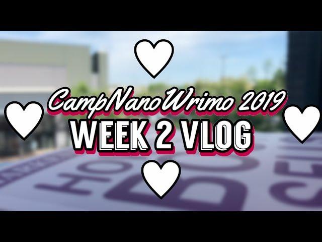 CampNano Writing Vlog #2 | 2019