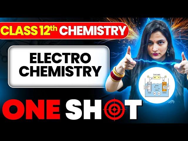 Electrochemistry ONE SHOT | Class 12 Chemistry | JEE 2026 | JEE 2027 | Shilpi Mam