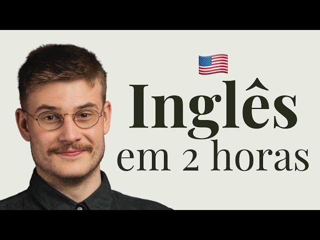 Aprenda Inglês em 2 Horas: Todo o Básico Que Você Precisa