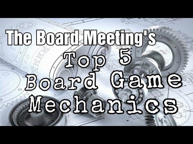 Top 5 Board Game Mechanics