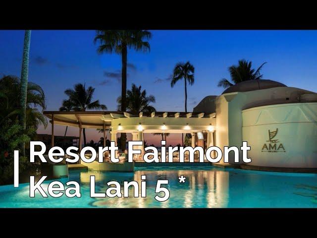 Resort Fairmont Kea Lani 5*, Hawaii, USA