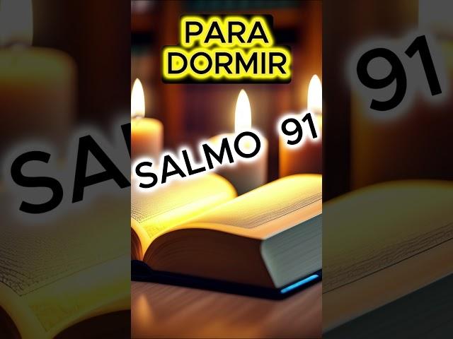 "Salmo 91 - Oración para dormir: Encuentra paz y protección en la noche" - #oraciónpoderosa #salmo91