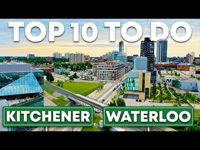 Top 10 Things to Do in Kitchener Waterloo, Ontario | INSIDER GUIDE