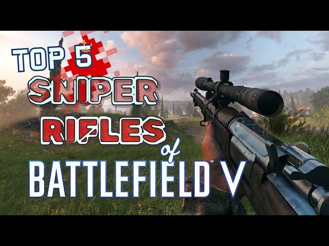 BATTLEFIELD V - Top 5 Sniper Rifles