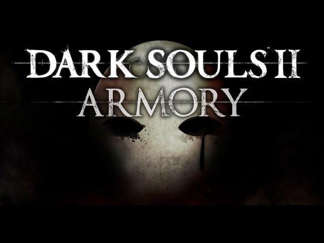 Dark Souls II Armory #11 - Дымный меч