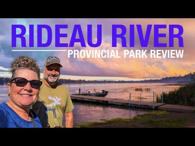 S06E17 Rideau River Provincial Park Review