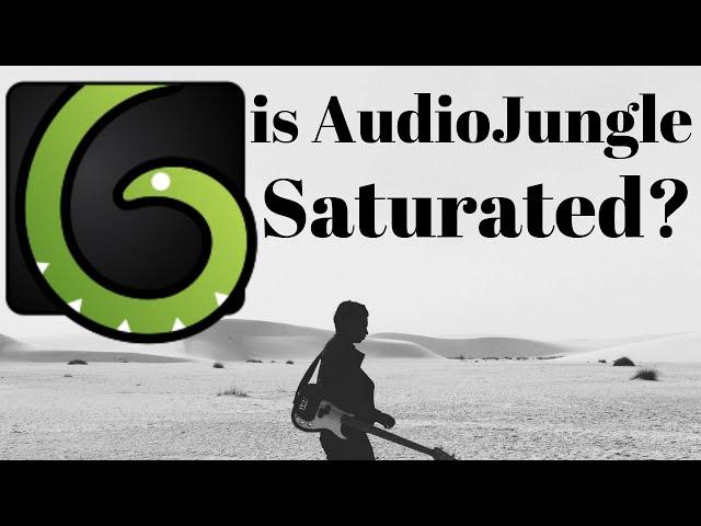 Is AudioJungle Saturated?