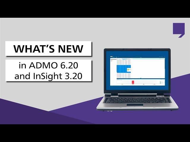 What's New in ADMO 6.20 and InSight 3.20