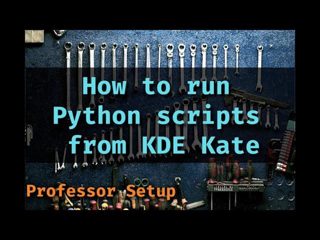 Run Python from KDE Kate