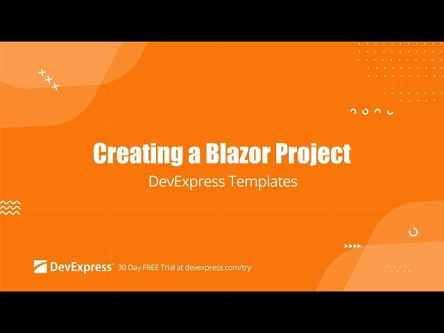 Creating  Blazor Server & WebAssembly Apps Using DevExpress Templates