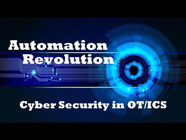 Cyber Security in Operational Technology/ICS
