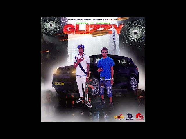 Trappel, Karreallo - Glizzy (Official Audio)