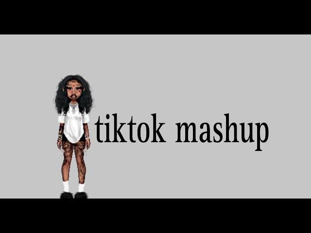 TIKTOK MASHUP ( NOT CLEAN )