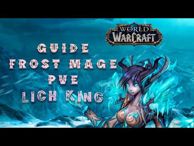 Гайд по ФРОСТ МАГУ ПВЕ 3.3.5 Lich King/ Frost Mage PVE