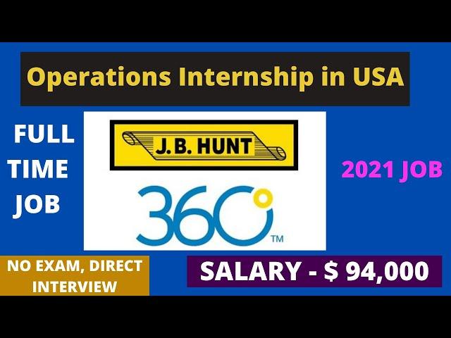 Operations Internship Job-JB Hunt 360 Now Hiring | Best jobs opportunities in USA | JB Hunt | JWP