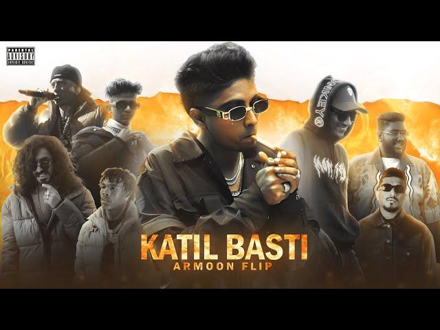 KATIL BASTI - Pt.3 (PROD.BY ARMOON FLIP)